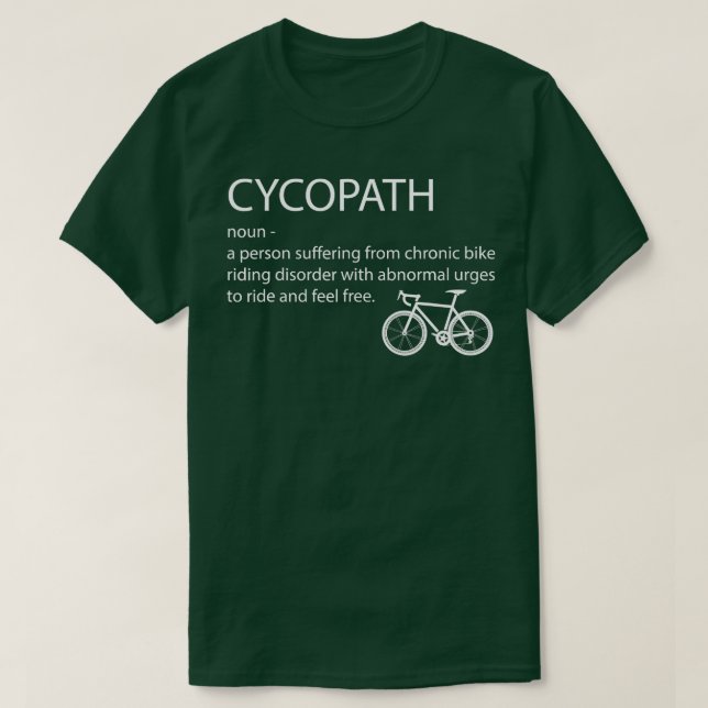 Cycopath Funny Bike Cycle Cyclist Pun Quote humour T-Shirt (Design Front)