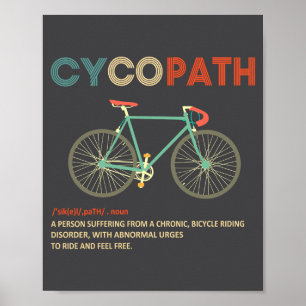 Cycopath Funny Cycling For Cyclists And Bikers  Poster