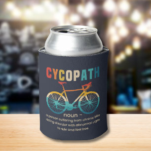 Cycopath, Funny Gift for Cycling Can Cooler