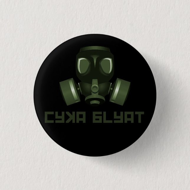 Cyka Blyat, Stalker gasmask and quote 3 Cm Round Badge (Front)