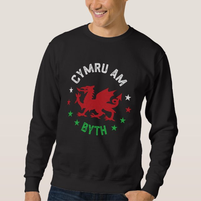 Cymru Am Byth Wales Flag  Welsh Sweatshirt (Front)