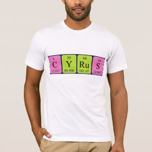 Cyrus periodic table name shirt