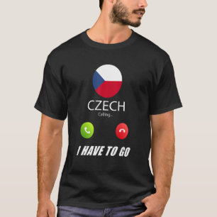 Czech Flag Souvenir Czech Is Calling Is Calling T-Shirt