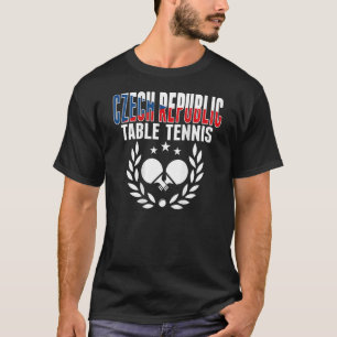 Czech Republic Ping Pong   Czech Table Tennis Supp T-Shirt