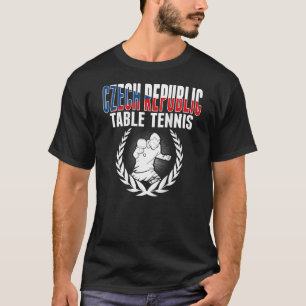 Czech Republic Table Tennis Czech Ping Pong Suppo T-Shirt