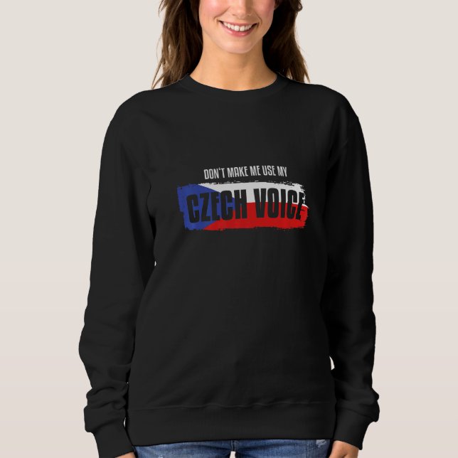 Czech Voice Saying For Czech Sweatshirt (Front)