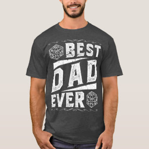 D20 Dice Best Dad Ever Game Master Tabletop Rolepl T-Shirt