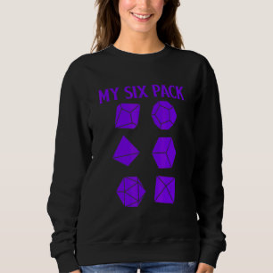 D20 Dice Rpg Dragons Gamer Check Out My Six Pack D Sweatshirt
