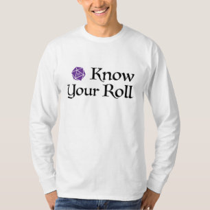 d20 Know Your Roll T-Shirt