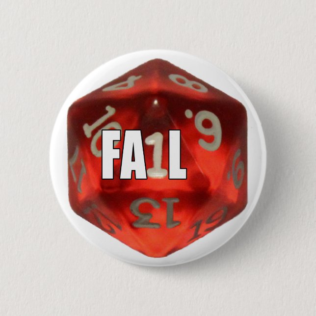 d20 of Fail 6 Cm Round Badge (Front)