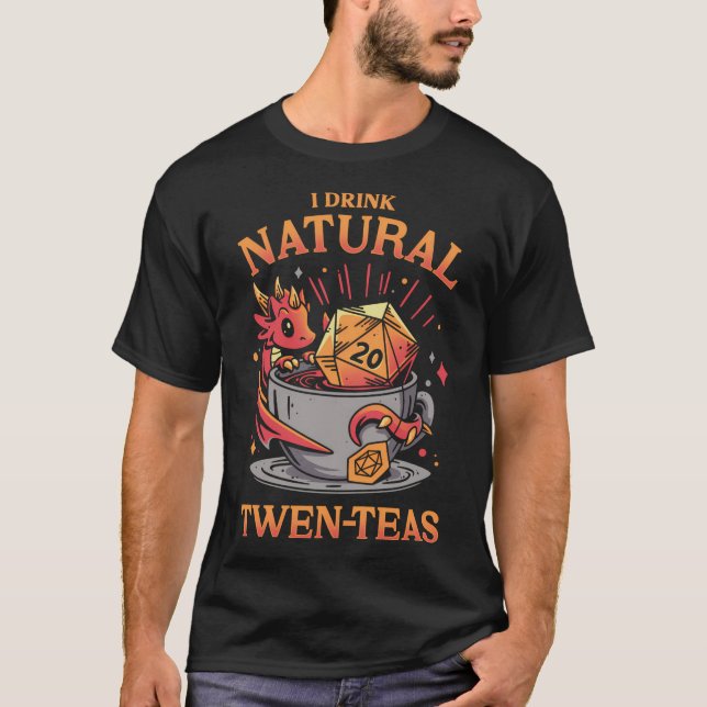 D20 Tea Time - Roleplayer Drink T-Shirt (Front)
