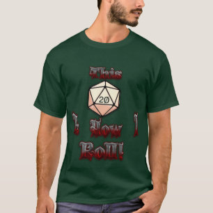 D20 This is How I Roll (20) T-Shirt
