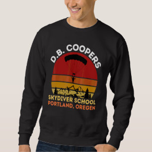 D B Cooper Skydiving School Portland Oregon 1 Sweatshirt