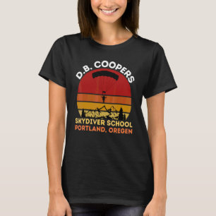 D B Cooper Skydiving School Portland Oregon 1 T-Shirt