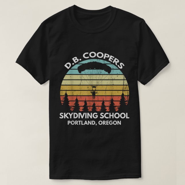 D. B. Coopers Skydiving School Portland, Oregon Fu T-Shirt (Design Front)