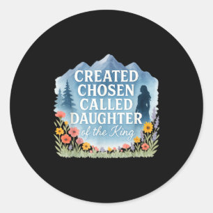 D Chosen Called Daughter Of The King Watercolor  Classic Round Sticker