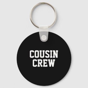 D Cousin Crew Matching Family _1 Key Ring