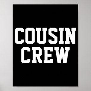 D Cousin Crew Matching Family  Poster