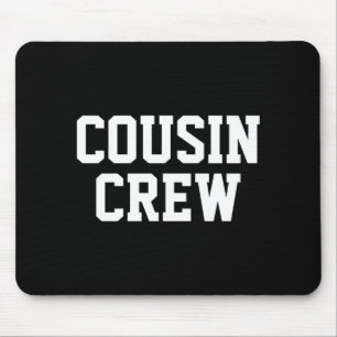 D Cousin Crew Matching Family Toddler Mouse Pad