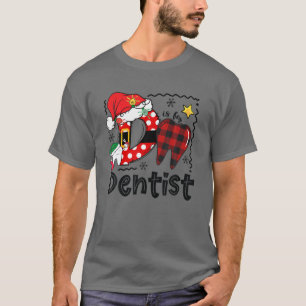 D Is For Dentist Buffalo Plaid Teeth Funny Dental T-Shirt