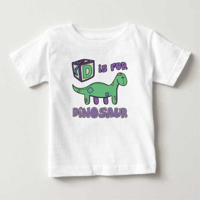 D is for Dinosaur Baby T-Shirt (Front)