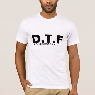 D.T.F T-Shirt