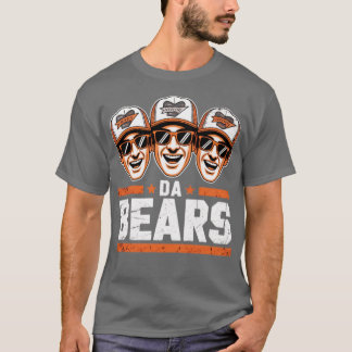 Da Bears T-Shirt