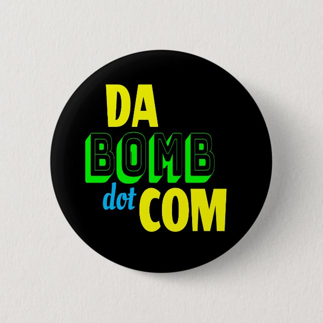 Da Bomb dot com Novelty Funny Retro 90s 6 Cm Round Badge (Front)