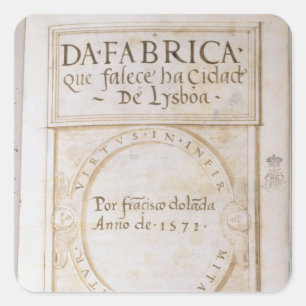 Da Fabrica que falece ha Cidade de Lysboa' Square Sticker