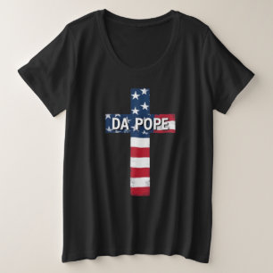 DA POPE – First American Pope, First Meme Saint Plus Size T-Shirt