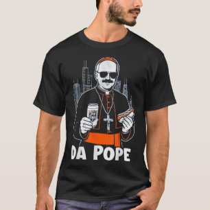 Da Pope From America Chicago Pope Leo Xiv Provost  T-Shirt