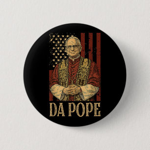 Da Pope Leo Xiv New Pope Funny Humour Men Women 6 Cm Round Badge