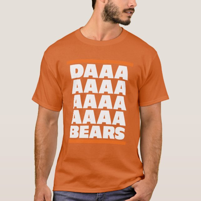 Daaaaaaaaaaa Bears T-Shirt (Front)