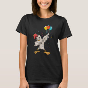 Dab Chicken Birthday Balloons Farm Animal Kids Bir T-Shirt