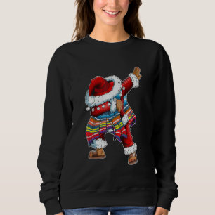 Dab Santa Claus With Mexican Poncho Is Dabbing Sweatshirt