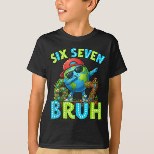 Dabbing 67 bruh earth day everyday meme six seven T-Shirt