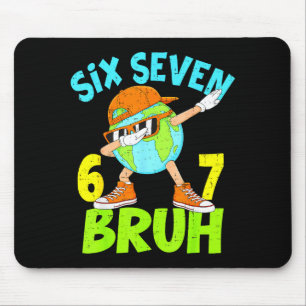 Dabbing 67 bruh earth day everyday six seven girls mouse pad