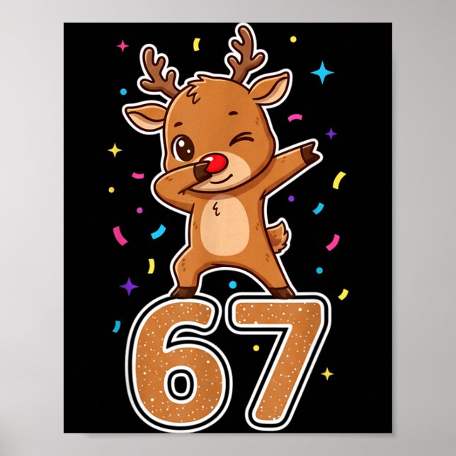 Dabbing 67 Reindeer 67 Funny Six Seven Meme Gen Z  Poster (Front)