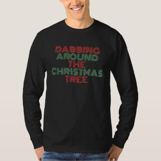 Dabbing Around The Christmas Tree  distressed T-Shirt