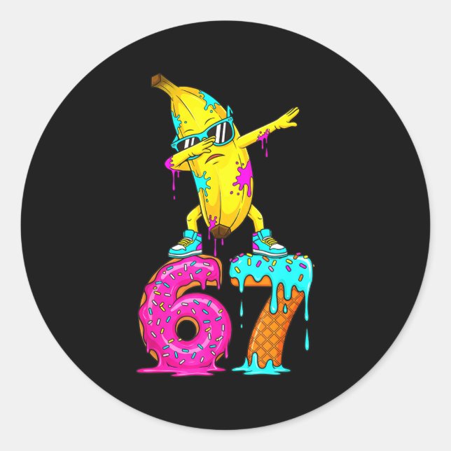 Dabbing Banana 67 Ice Cream Drip Funny Six Seven M Classic Round Sticker (Front)