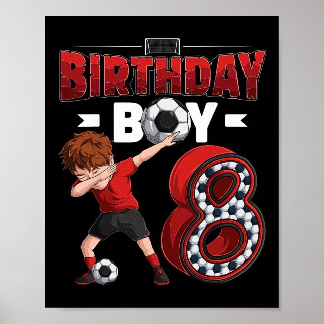 Dabbing Boy 8 Year Old Soccer Player 8th Birthday  Poster (Front)