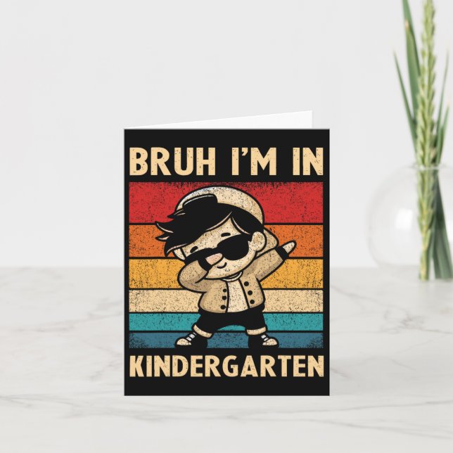 Dabbing Boy Bruh I'm In Kindergarten Kids Back To  Card (Front)