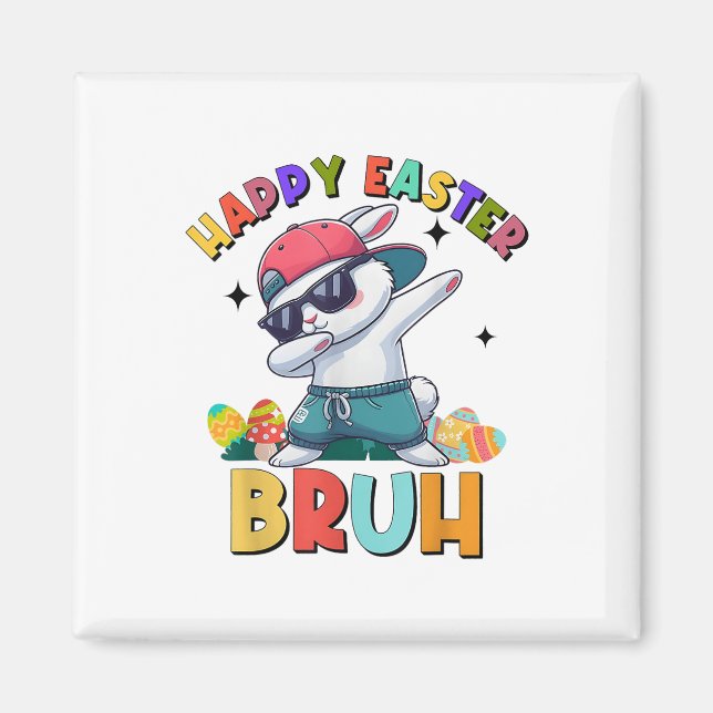 Dabbing Bunny Bruh Happy Easter Day Eggs Teens Boy Magnet (Front)