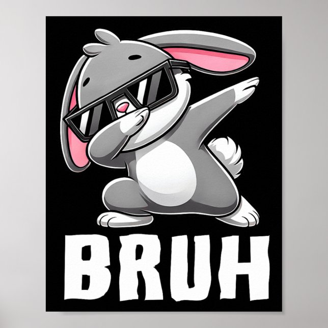 Dabbing Bunny Bruh Meme Easter Day Dab Bunny Teens Poster (Front)