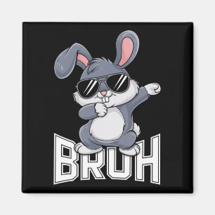 Dabbing Bunny Easter Bruh1 Magnet