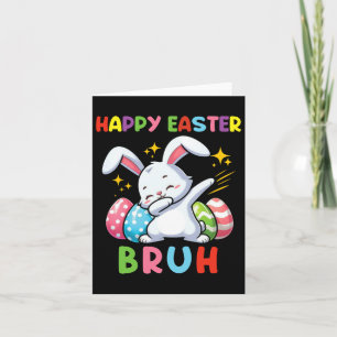 Dabbing Bunny Easter Bruh3  Card