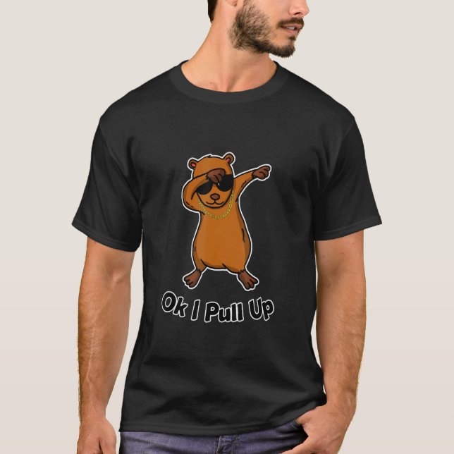 Dabbing Capybara Ok I Pull Up  Capybara Chain Glas T-Shirt (Front)