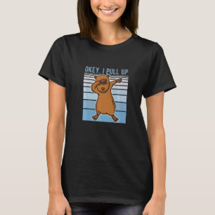 Dabbing Capybara Ok I Pull Up Capybara Chain Glass T-Shirt