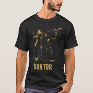 Dabbing Doctor Robe 2020 Dissertation Doctor's Tit T-Shirt