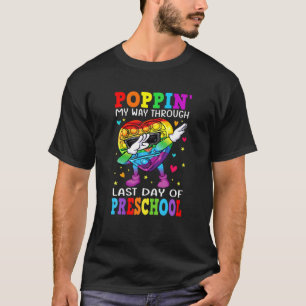Dabbing Fidget Poppin My Way Through Last Day Of P T-Shirt